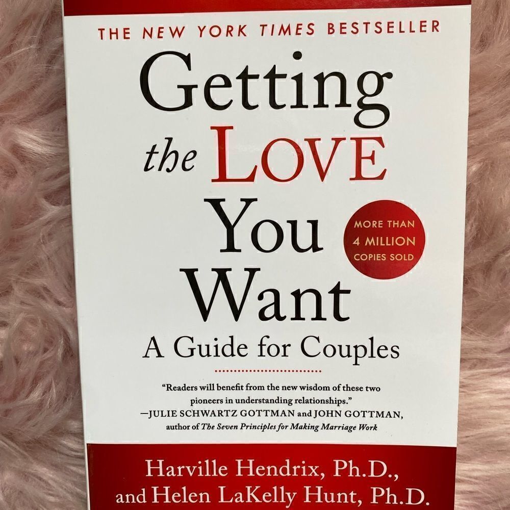 “Getting The Love You Want: A Guide For Couples”